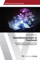 Datenbewusstsein in Facebook