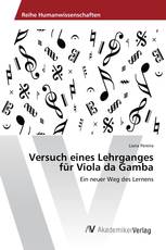 Versuch eines Lehrganges für Viola da Gamba
