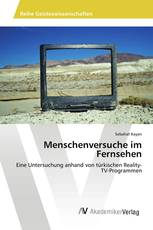 Menschenversuche im Fernsehen