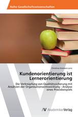 Kundenorientierung ist Lernerorientierung