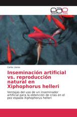 Inseminación artificial vs. reproducción natural en Xiphophorus helleri