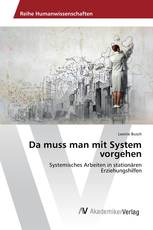 Da muss man mit System vorgehen