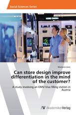 Can store design improve differentiation in the mind of the customer?