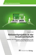 Netzwerkprojekte in der Kreativwirtschaft