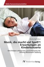 Musik, die macht viel Spaß?! Erwartungen an Kinderkonzerte