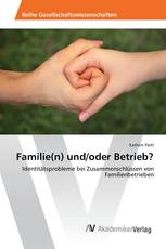 Familie(n) und/oder Betrieb?