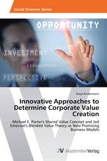 Innovative Approaches to Determine Corporate Value Creation