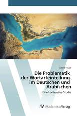 Die Problematik der Wortarteinteilung im Deutschen und Arabischen