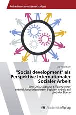 "Social development" als Perspektive Internationaler Sozialer Arbeit