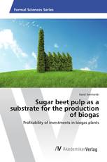 Sugar beet pulp as a substrate for the production of biogas