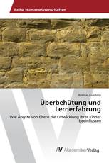 Überbehütung und Lernerfahrung