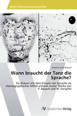 Wann braucht der Tanz die Sprache?