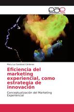 Eficiencia del marketing experiencial, como estrategia de innovación