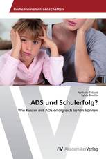 ADS und Schulerfolg?