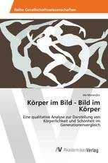 Körper im Bild - Bild im Körper
