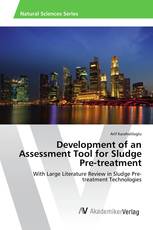 Development of an Assessment Tool for Sludge Pre-treatment