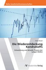 Die Wiederentdeckung Kondratieffs