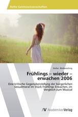 Frühlings – wieder – erwachen 2006
