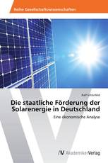 Die staatliche Förderung der Solarenergie in Deutschland