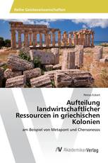 Aufteilung landwirtschaftlicher Ressourcen in griechischen Kolonien