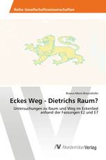 Eckes Weg - Dietrichs Raum?