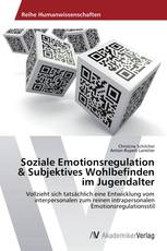 Soziale Emotionsregulation & Subjektives Wohlbefinden im Jugendalter