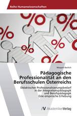 Pädagogische Professionalität an den Berufsschulen Österreichs