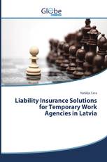 Liability Insurance Solutions for Temporary Work Agencies in Latvia