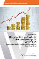 Die staatlich geförderte Zukunftsvorsorge in Österreich