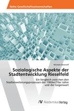 Soziologische Aspekte der Stadtentwicklung Rieselfeld