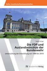 Die FDP und Auslandseinsätze der Bundeswehr