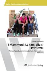 I Mammoni: La famiglia si prolunga