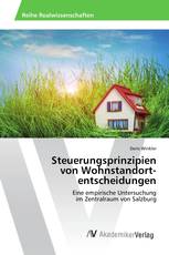 Steuerungsprinzipien von Wohnstandort­entscheidungen