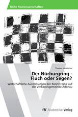 Der Nürburgring - Fluch oder Segen?