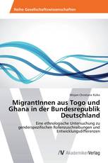 MigrantInnen aus Togo und Ghana in der Bundesrepublik Deutschland