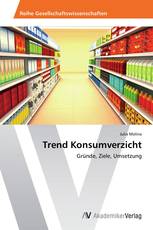 Trend Konsumverzicht