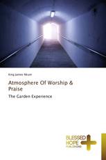 Atmosphere Of Worship & Praise