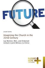 Imagining the Church in the 22nd Century