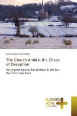 The Church Amidst the Chaos of Deception