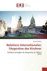 Relations Internationales: l'Argentine des Kirchner