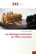 Les Idéologies Ivoiriennes de 1960 à nos jours