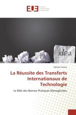 La Réussite des Transferts Internationaux de Technologie