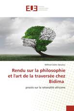 Rendu sur la philosophie et l'art de la traversée chez Bidima