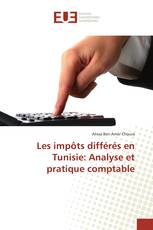 Les impôts différés en Tunisie: Analyse et pratique comptable