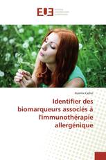 Identifier des biomarqueurs associés à l'immunothérapie allergénique