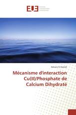 Mécanisme d'interaction Cu(II)/Phosphate de Calcium Dihydraté