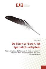 De l'Ecrit à l'Ecran, les Spatialités adaptées