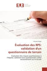 Évaluation des RPS: validation d'un questionnaire de terrain