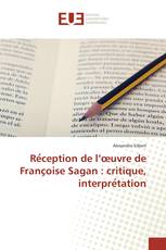 Réception de l’œuvre de Françoise Sagan : critique, interprétation