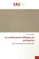 La controverse éthique en entreprise